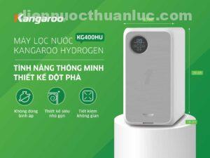 Vì sao nên lựa chọn Máy lọc nước Kangaroo hydrogen KG400HU?